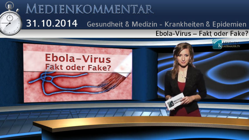 Ebola-Virus – Fakt oder Fake?