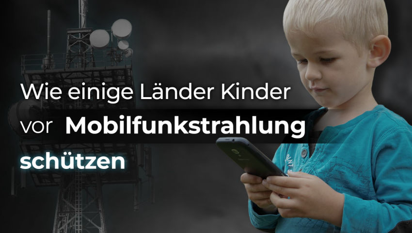 Wie einige Länder Kinder vor Mobilfunkstrahlung schützen