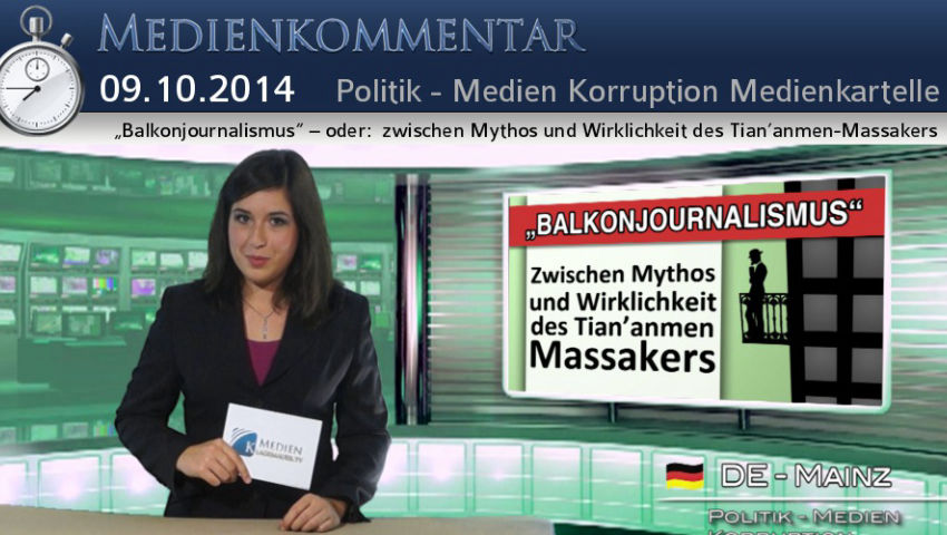 „Balkonjournalismus“ – oder:  zwischen Mythos und Wirklichkeit des Tian’anmen-Massakers