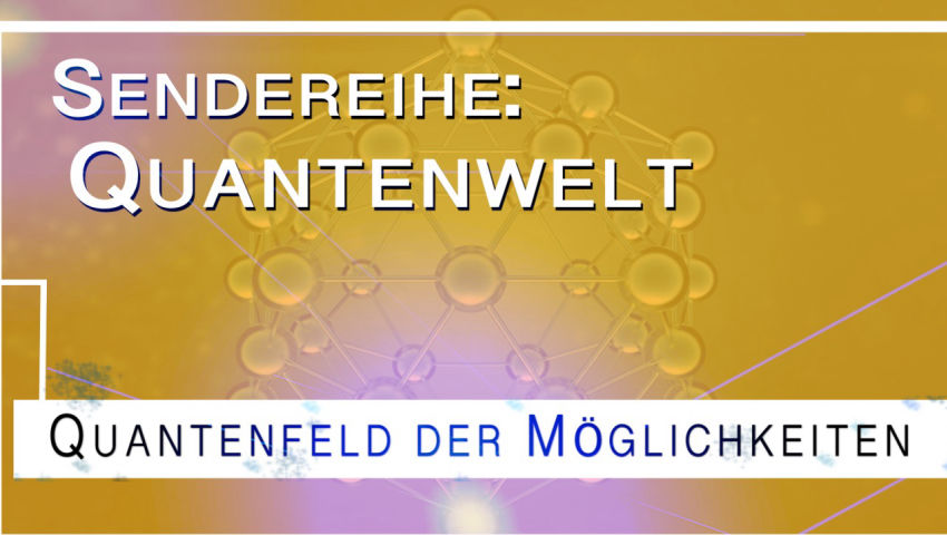 Quantenfeld der Möglichkeiten