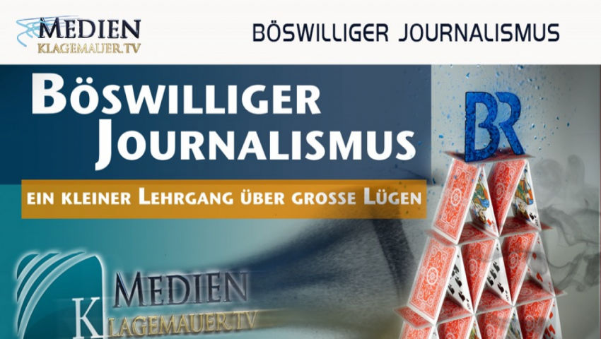 Böswilliger Journalismus: ein kleiner Lehrgang über große Lügen [BR / ARD] (Teil 1-3)