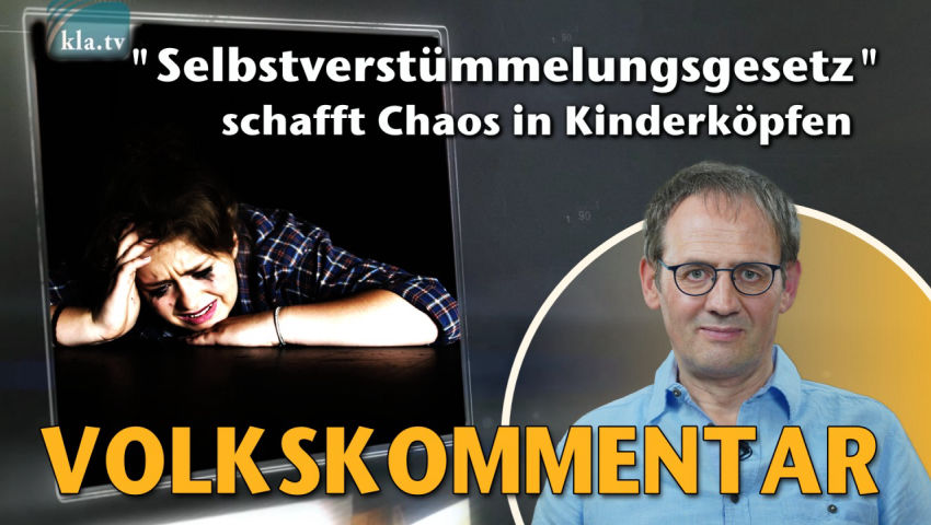 „Selbstverstümmelungsgesetz“ schafft Chaos in Kinderköpfen!