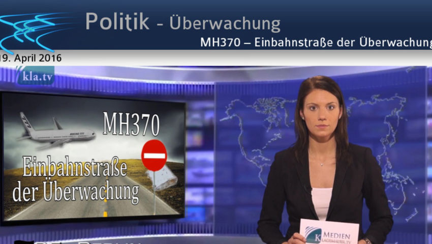 MH370 – Einbahnstraße der Überwachung