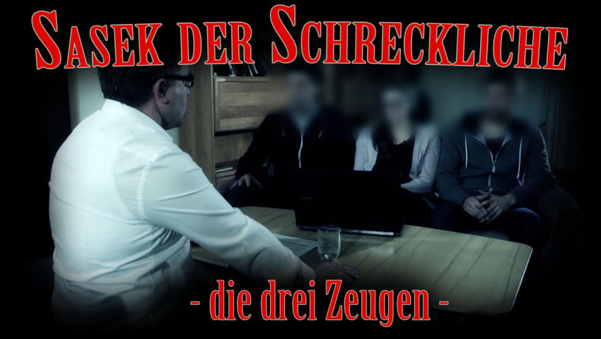 Sasek der Schreckliche – die drei Zeugen