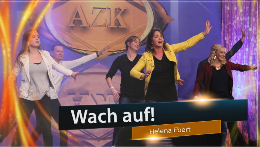 14. AZK: ♫ Wach auf! ♫ –  Helena Ebert