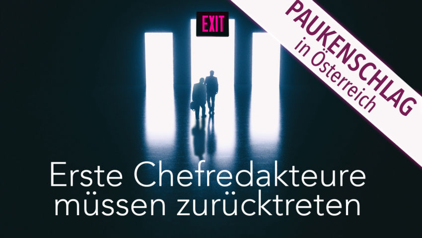 Paukenschlag in Österreich: Erste Chefredakteure müssen zurücktreten