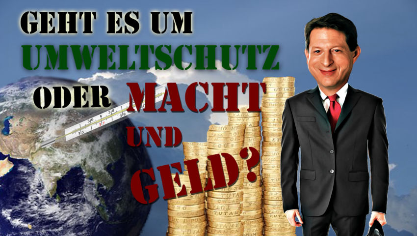 Geht es um Umweltschutz oder Macht und Geld?