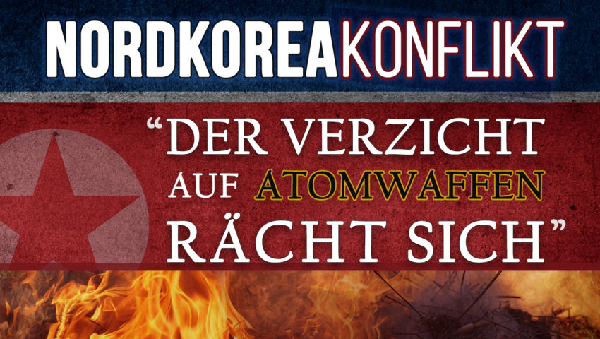 Nordkoreakonflikt – „Der Verzicht auf Atomwaffen rächt sich“