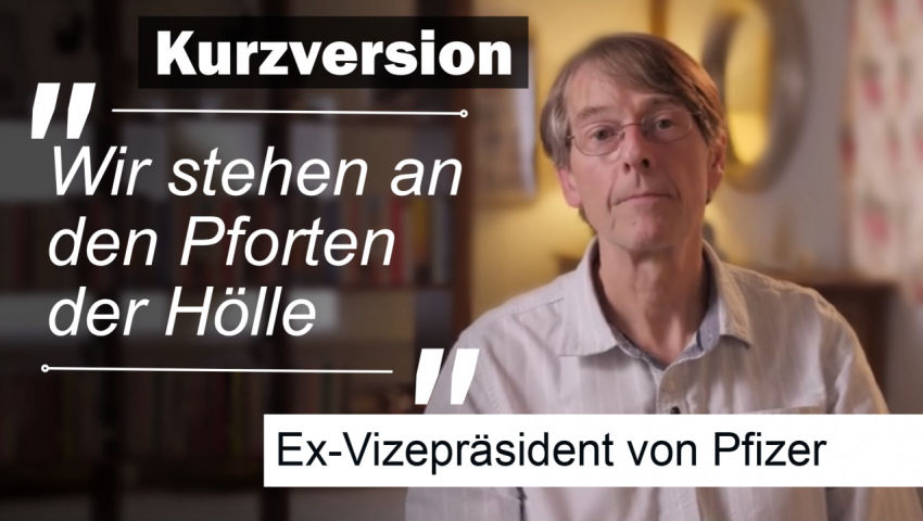 Ex-Vizepräsident von Pfizer: Corona-Impfung: „Pforte der Hölle“