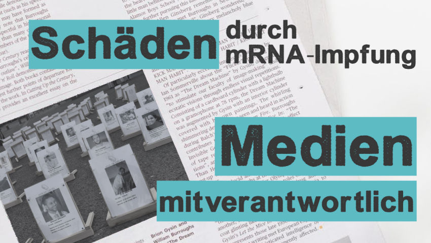 Schäden durch mRNA-Impfung: Medien mitverantwortlich