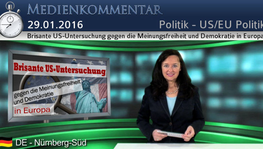 Brisante US-Untersuchung gegen die Meinungsfreiheit und Demokratie in Europa