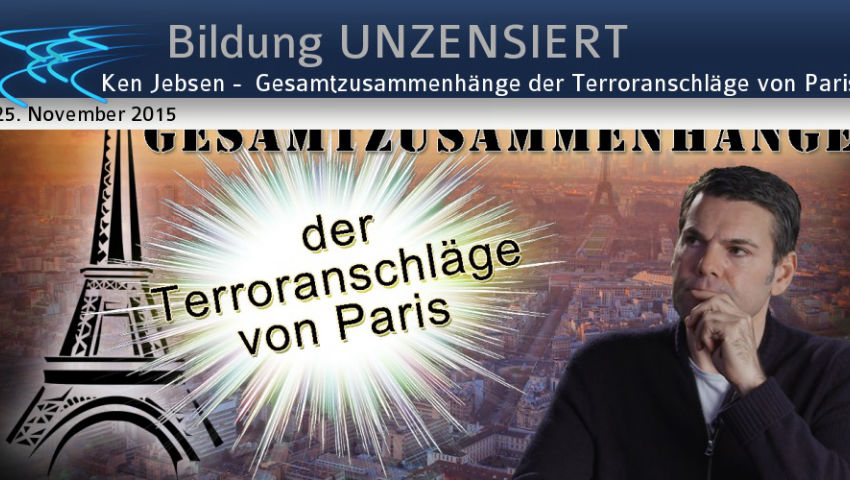 Ken Jebsen -  Gesamtzusammenhänge der Terroranschläge von Paris