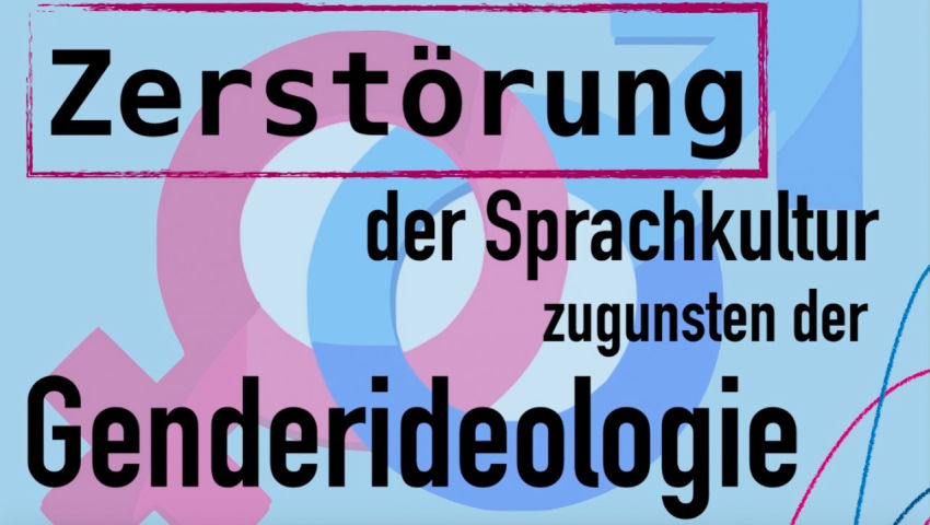 Zerstörung der Sprachkultur zugunsten der Genderideologie