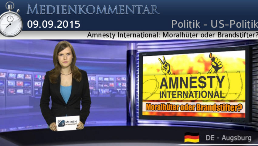 Amnesty International: Moralhüter oder Brandstifter?