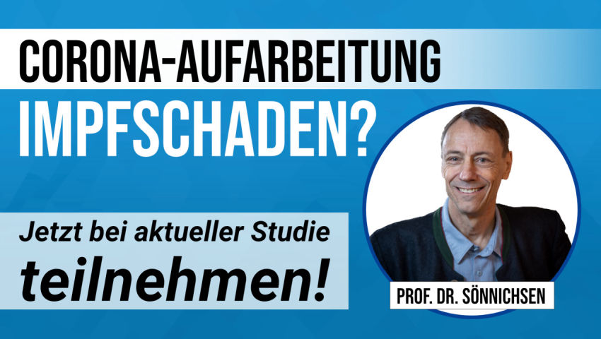 Corona-Aufarbeitung: Impfschaden? Jetzt bei aktueller Studie von Prof. Dr. Sönnichsen teilnehmen!