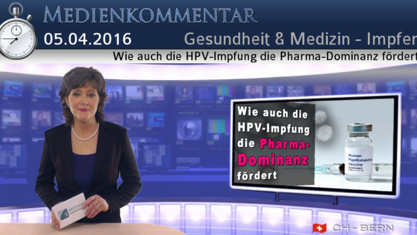 Wie auch die HPV-Impfung die Pharma-Dominanz fördert