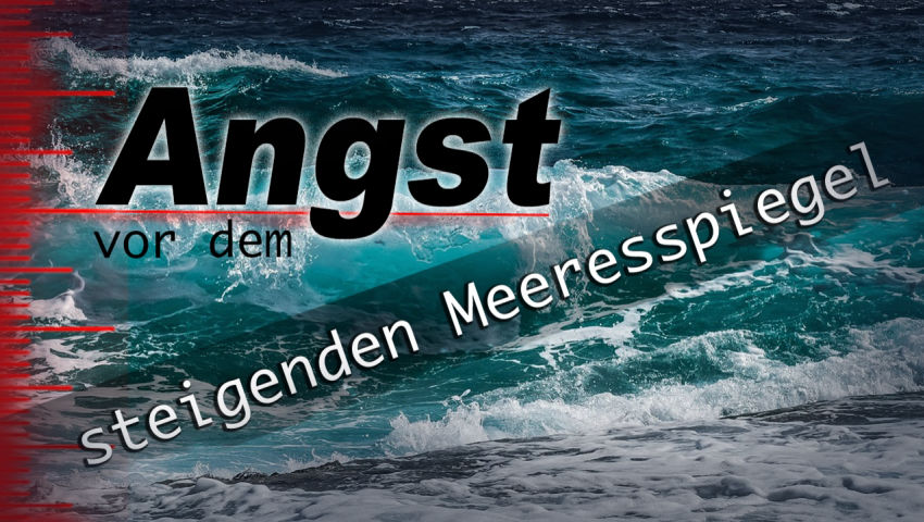 Angst vor dem steigenden Meeresspiegel