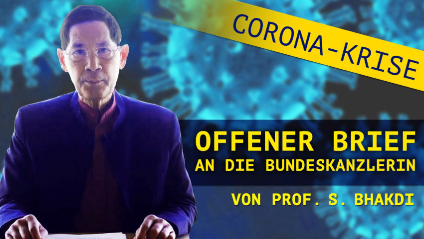 Corona-Krise: Offener Brief an die Bundeskanzlerin von Prof. Sucharit Bhakdi