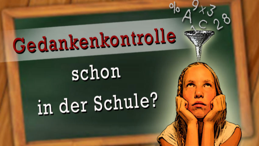 Gedankenkontrolle schon in der Schule?