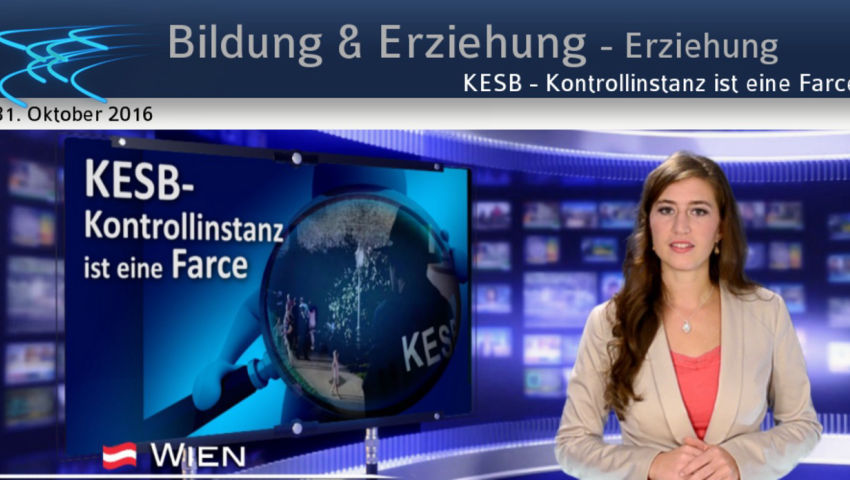 KESB - Kontrollinstanz ist eine Farce