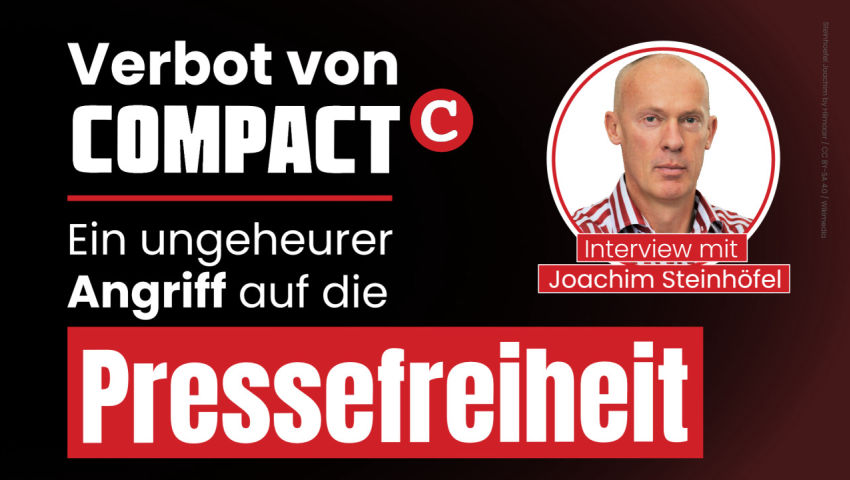 Verbot von Compact: Ein ungeheurer Angriff auf die Pressefreiheit | Interview mit Joachim Steinhöfel