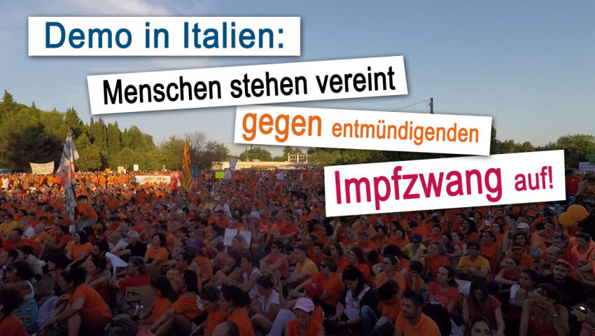 Demo in Italien: Menschen stehen vereint gegen entmündigenden Impfzwang auf!