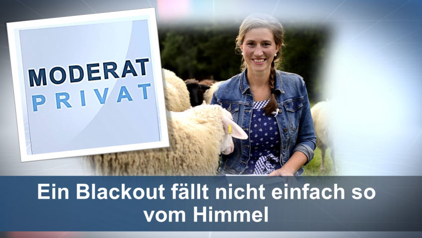 Ein Blackout fällt nicht einfach so vom Himmel!