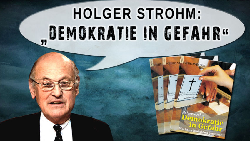 Holger Strohm: „Demokratie in Gefahr“