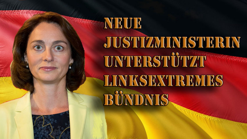 Deutschland: Neue Justizministerin unterstützt linksextremes Bündnis