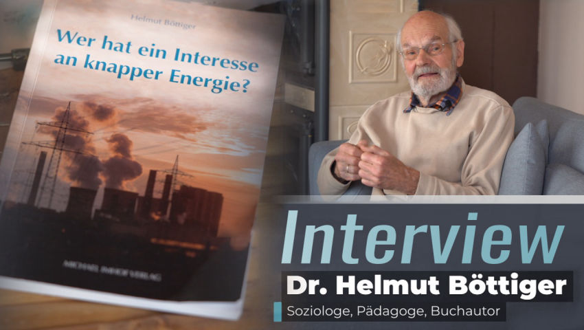 Klima der Angst: „Wer hat ein Interesse an knapper Energie?“ –  Interview mit Dr. Helmut Böttiger