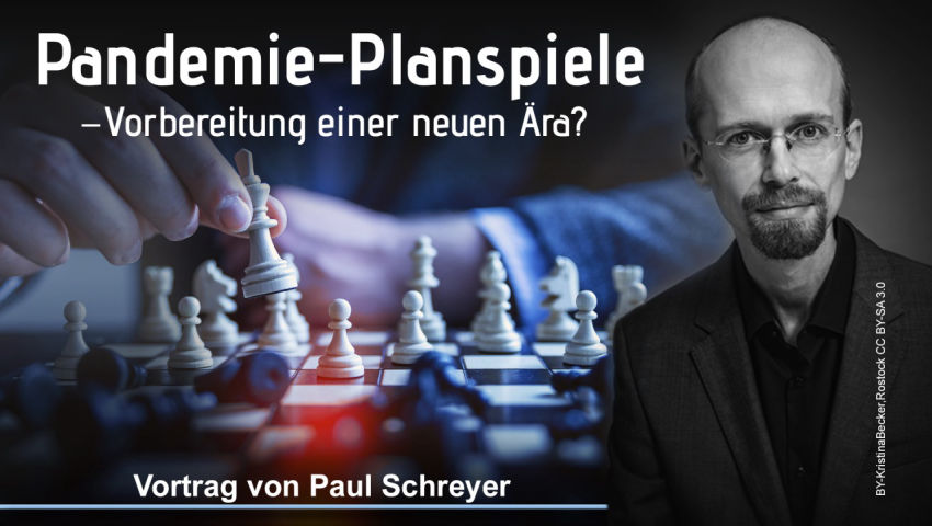 Pandemie-Planspiele – Vorbereitung einer neuen Ära? (Vortrag von Paul Schreyer)