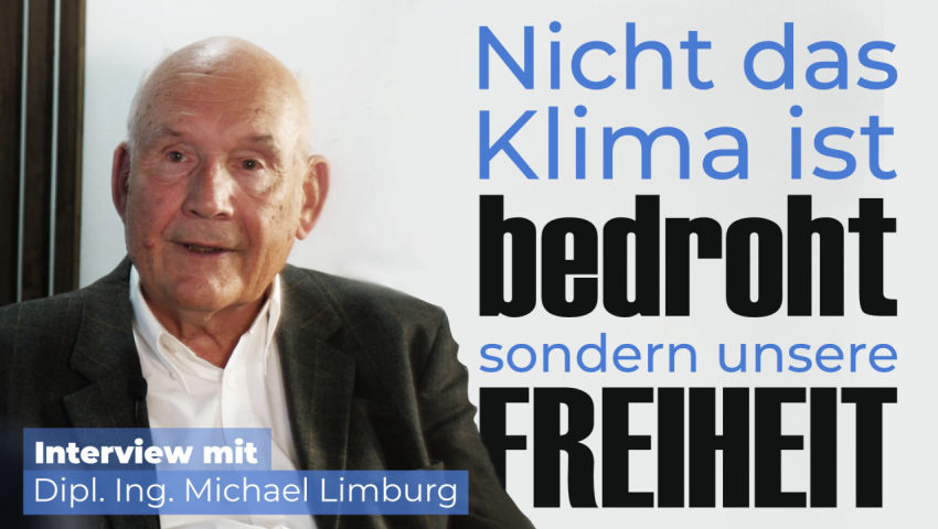 „Nicht unser Klima ist bedroht, sondern unsere Freiheit!“ (Interview mit Dipl. Ing. Michael Limburg)