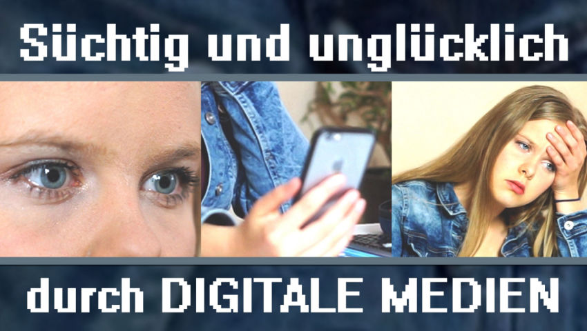 Süchtig und unglücklich durch digitale Medien