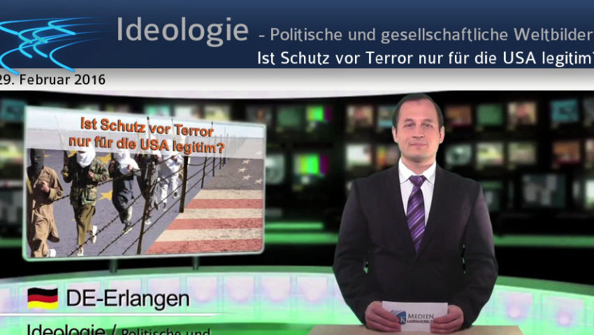 Ist Schutz vor Terror nur für die USA legitim?