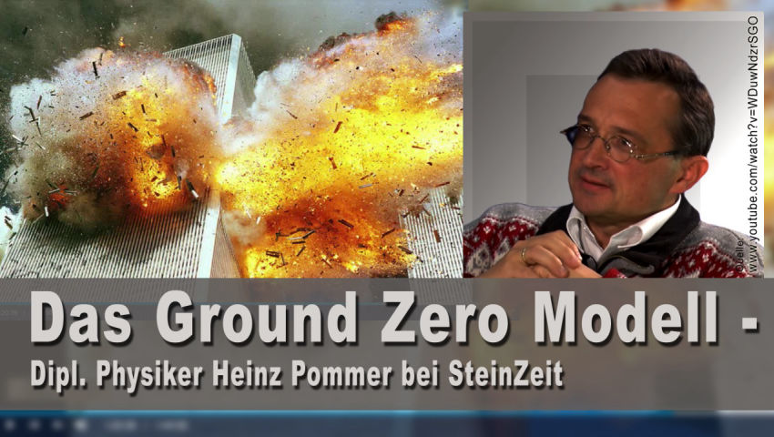 Das Ground-Zero-Modell – Dipl. Physiker Heinz Pommer bei SteinZeit