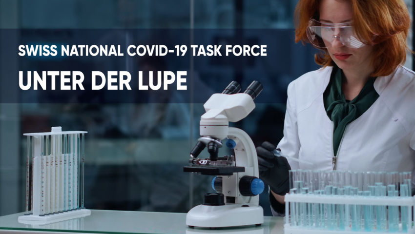 Swiss National COVID-19 Science Task Force unter der Lupe