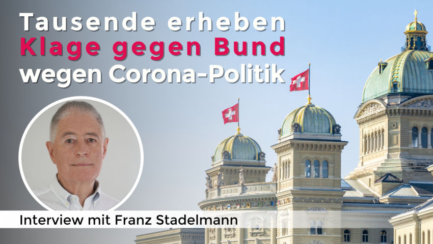 Tausende erheben Klage gegen Bund wegen Corona-Politik (Interview mit Franz Stadelmann)