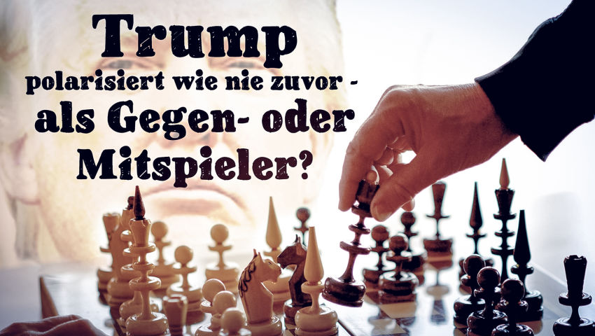 Trump polarisiert wie nie zuvor – als Gegen- oder Mitspieler des Establishments?