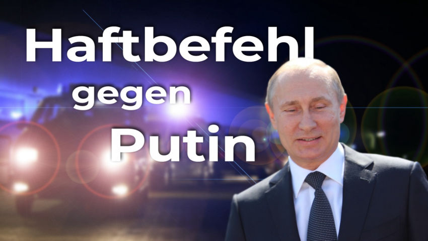 Haftbefehl gegen Putin - scheinheilige Doppelmoral des Westens?