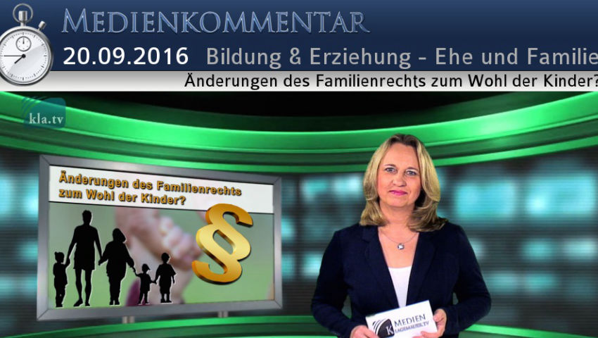 Änderungen des Familienrechts zum Wohl der Kinder?