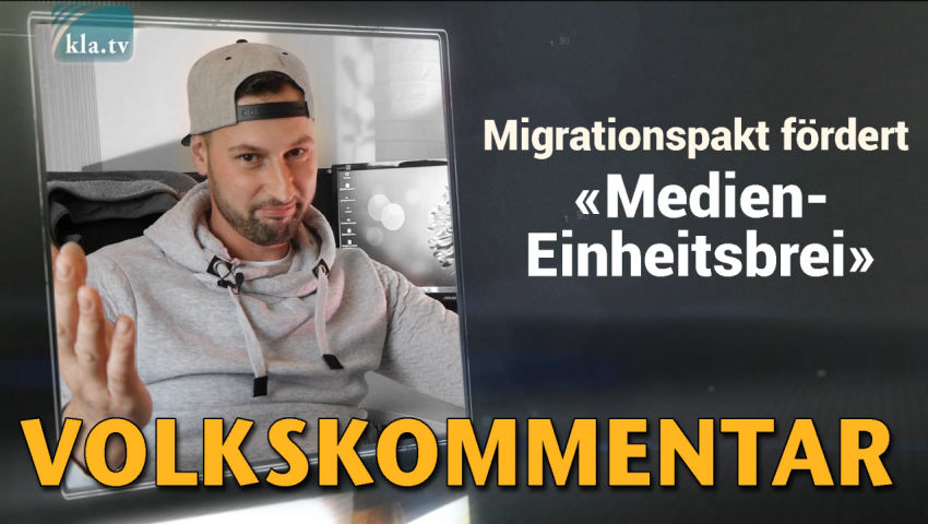 Migrationspakt fördert „Medieneinheitsbrei“!