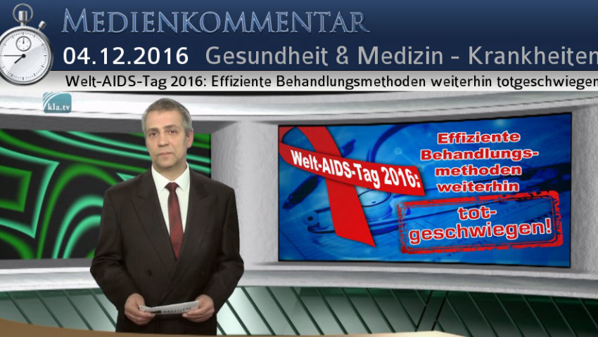 Welt-AIDS-Tag 2016: Effiziente Behandlungsmethoden weiterhin totgeschwiegen!