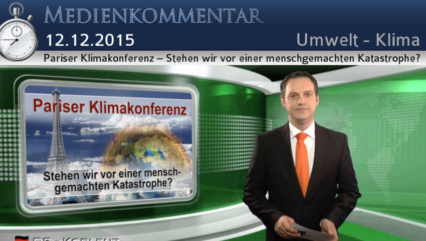 Pariser Klimakonferenz – Stehen wir vor einer menschgemachten Katastrophe?