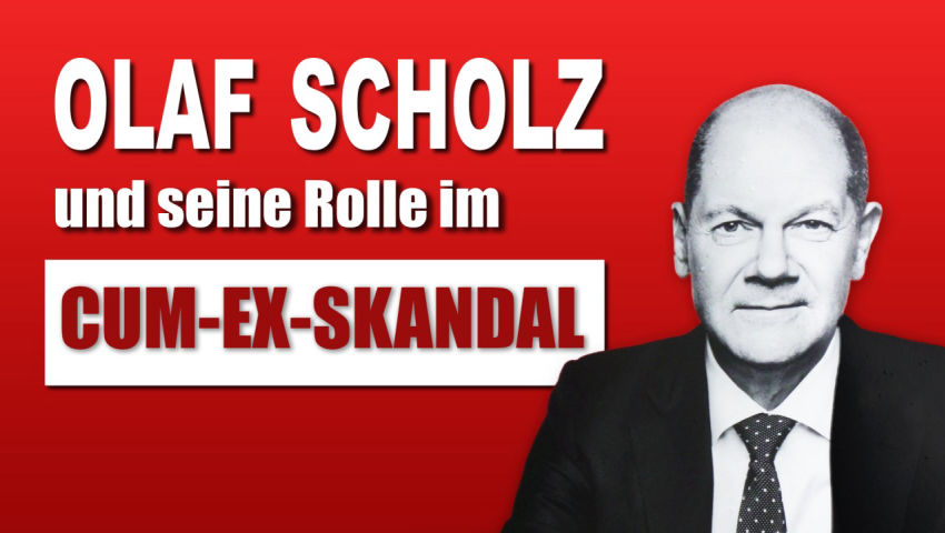 Olaf Scholz und seine Rolle im Cum-Ex-Skandal