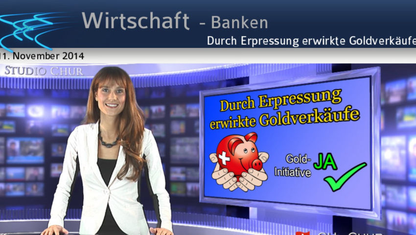 Durch Erpressung erwirkte Goldverkäufe