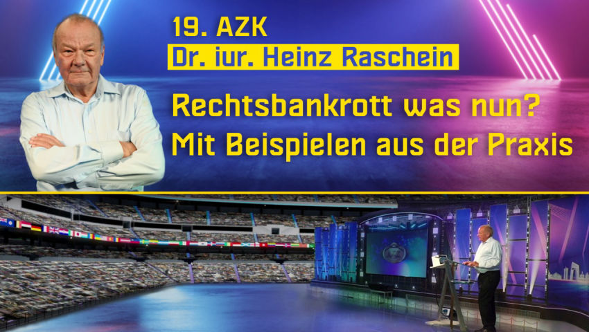 Rechtsbankrott – was nun? Mit Beispielen aus der Praxis (Heinz Raschein)