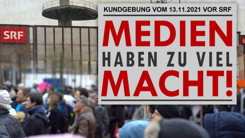 Kundgebung vom 13.11.2021 vor SRF: Medien haben zu viel Macht!