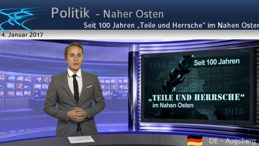 Seit 100 Jahren „Teile und Herrsche“ im Nahen Osten