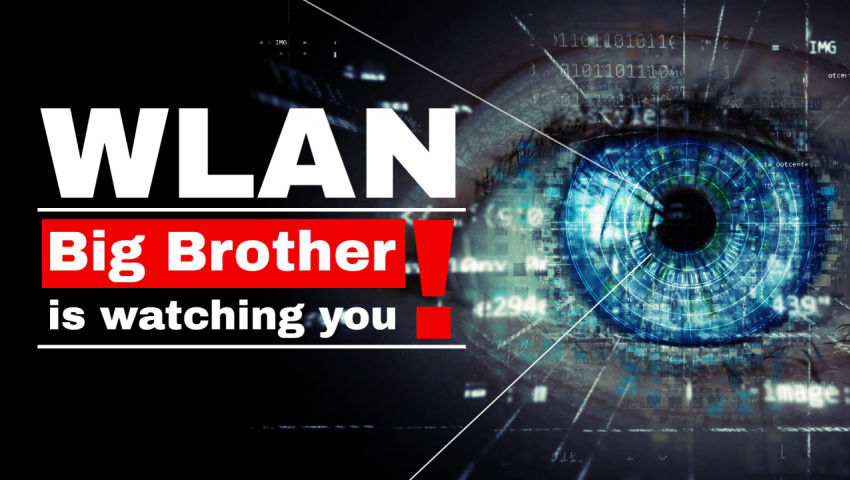 WLAN: Big Brother is watching you!