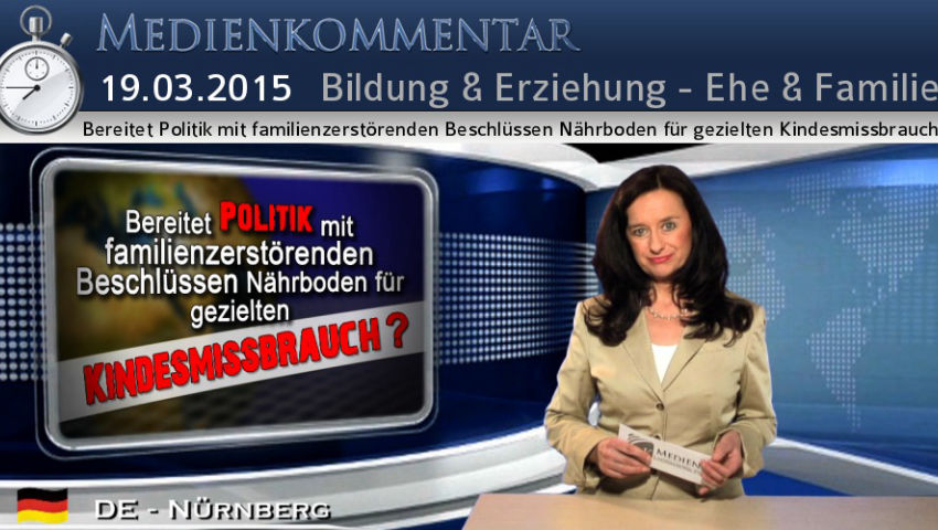 Bereitet Politik mit familienzerstörenden Beschlüssen Nährboden für gezielten Kindesmissbrauch?